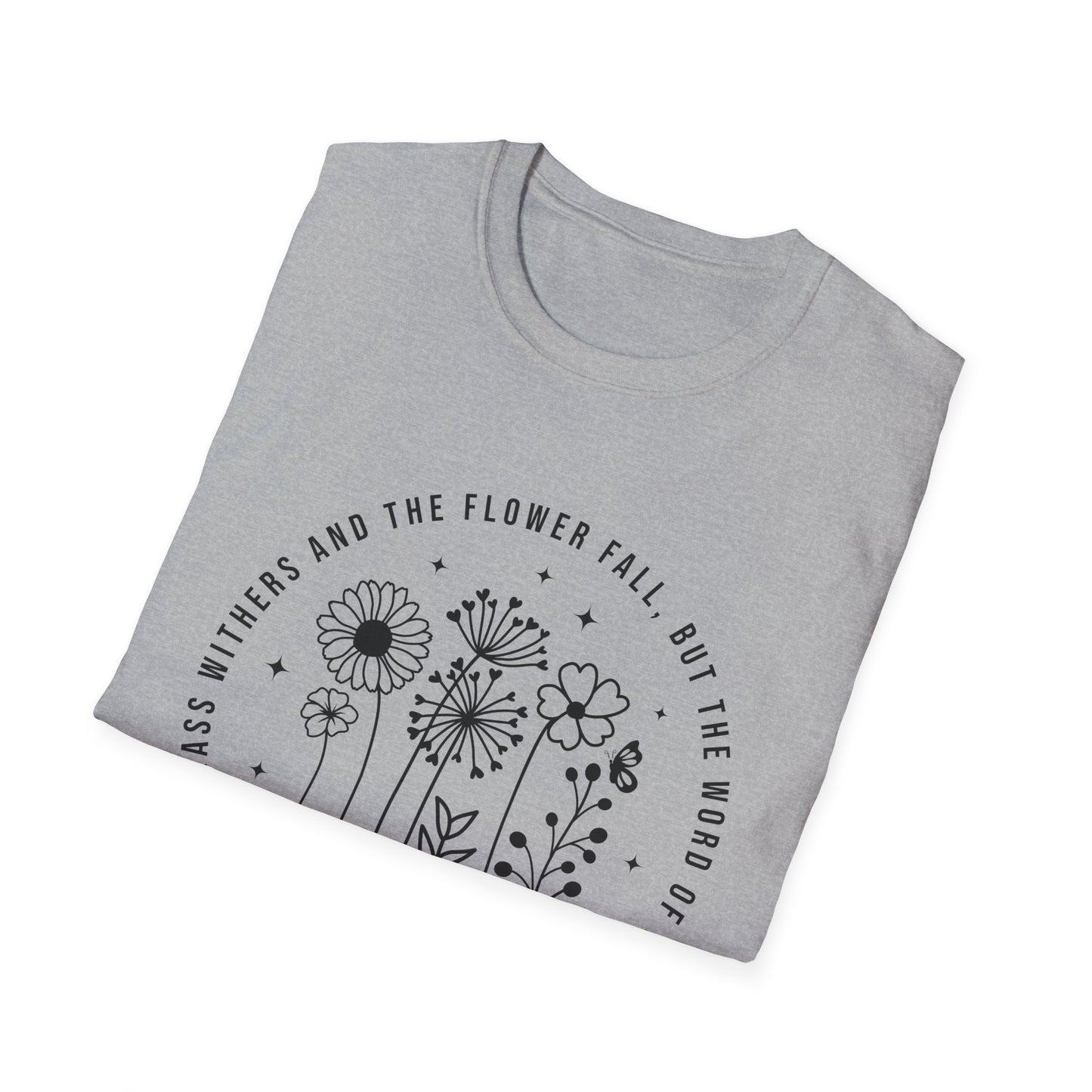 Isaiah 40:8 'Forever' Floral T-Shirt