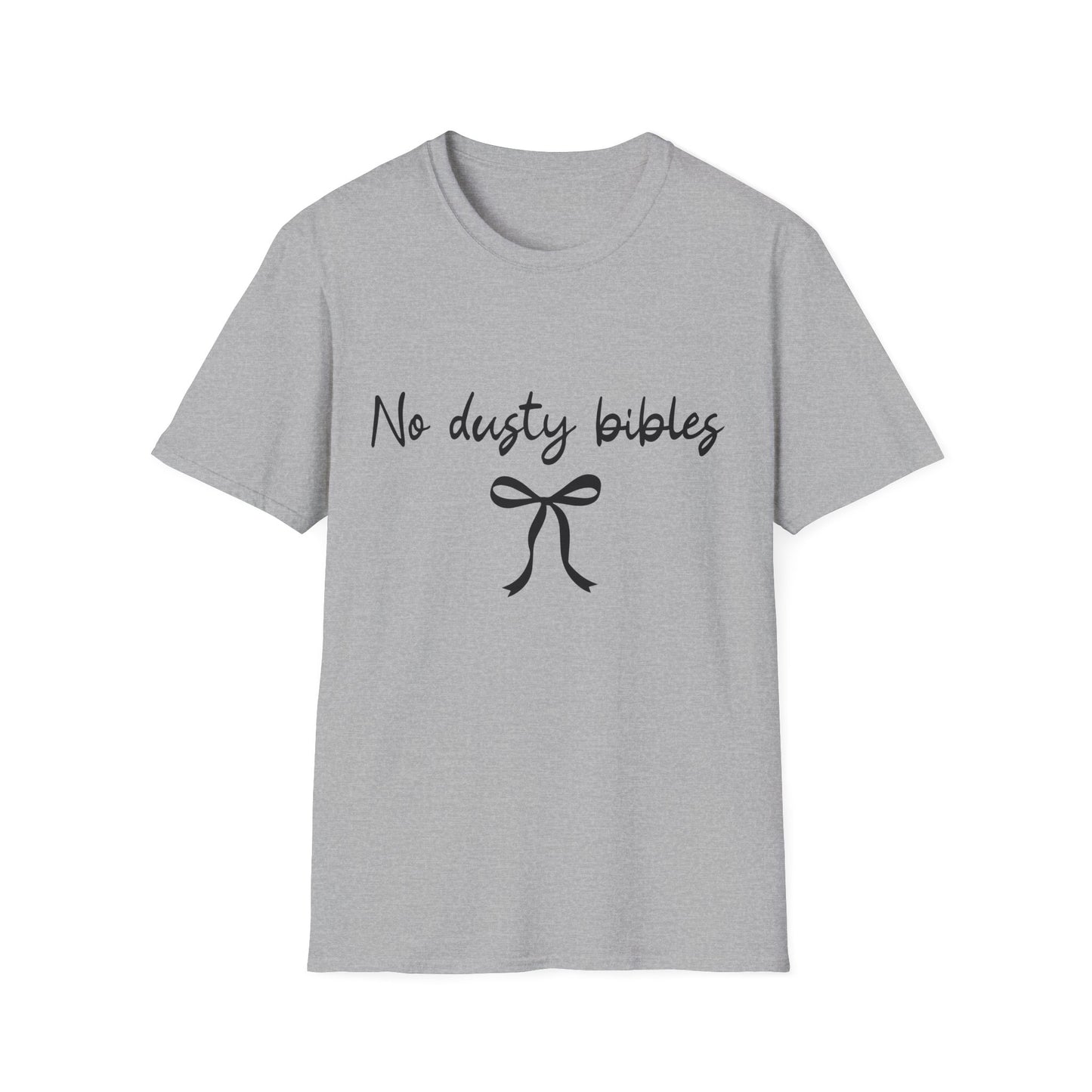 T-Shirt — "No Dusty Bibles" Script Tee with Ribbon Graphic