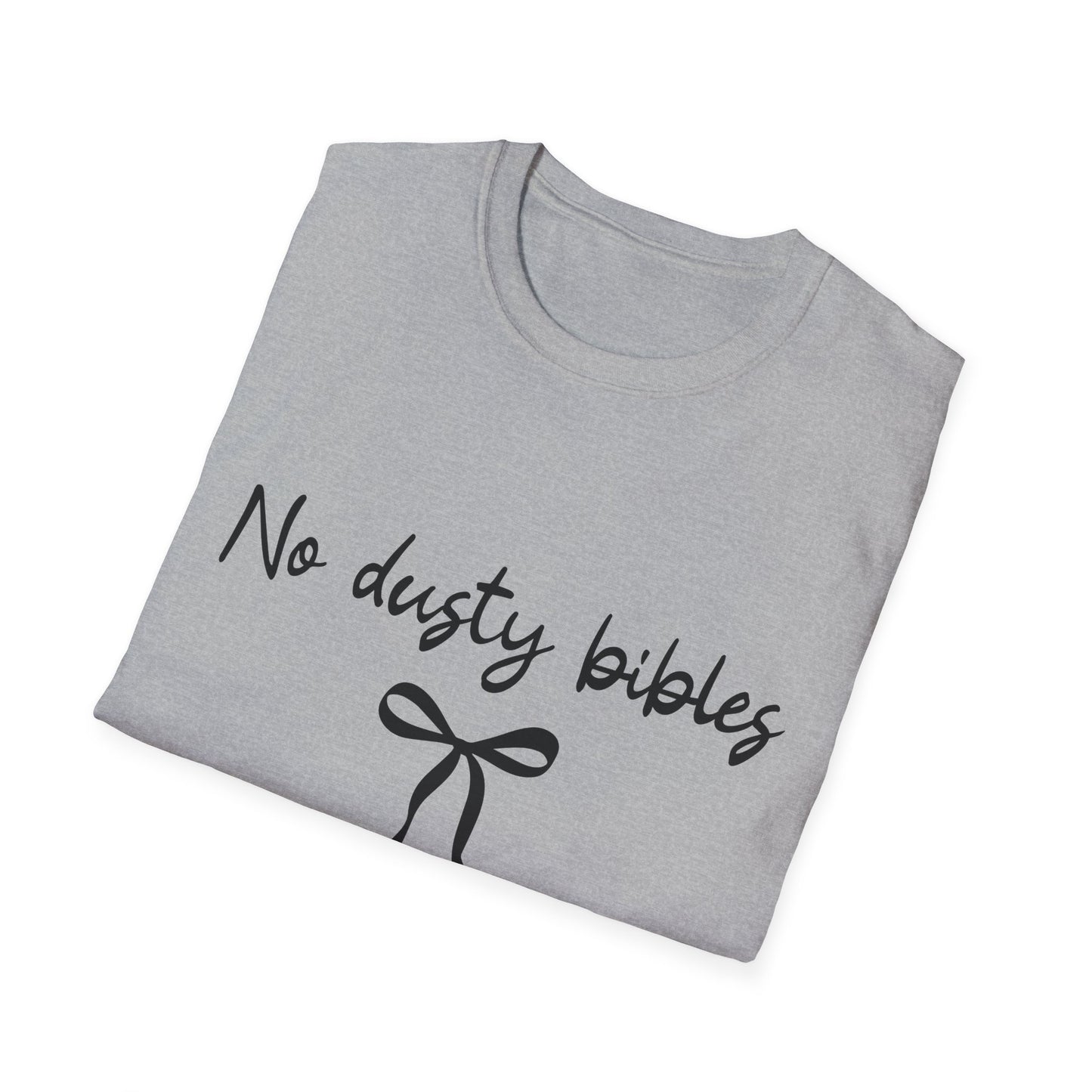 T-Shirt — "No Dusty Bibles" Script Tee with Ribbon Graphic