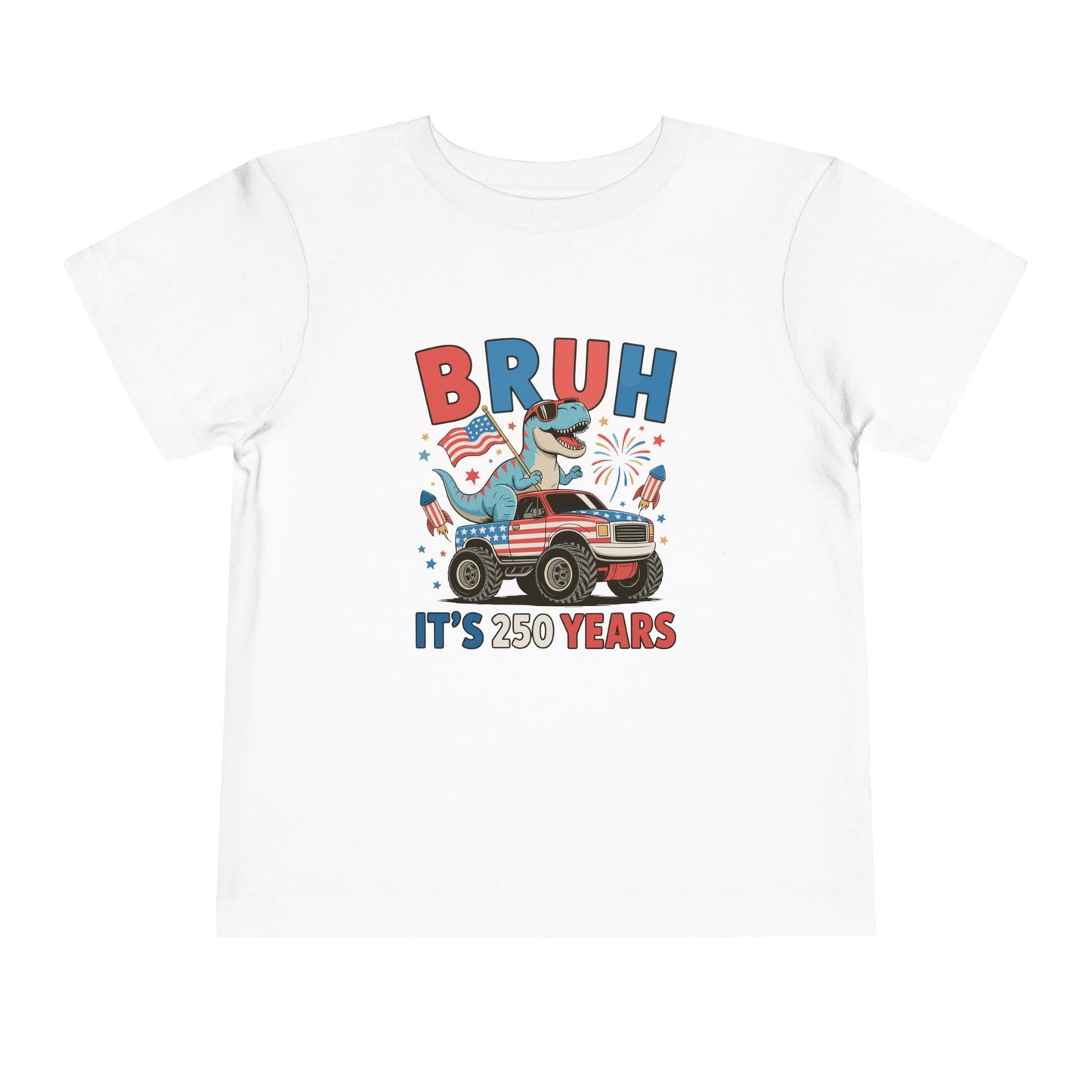 Toddler Tee — "BRUH It’s 250 Years" Patriotic Dino Truck Kids Shirt